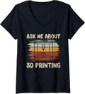 Womens 3D Printer Ask Me About 3D Printing V Neck