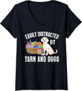 Womens Easily Distracted By Yarn And Dogs Lover Funny Crocheting V-Neck