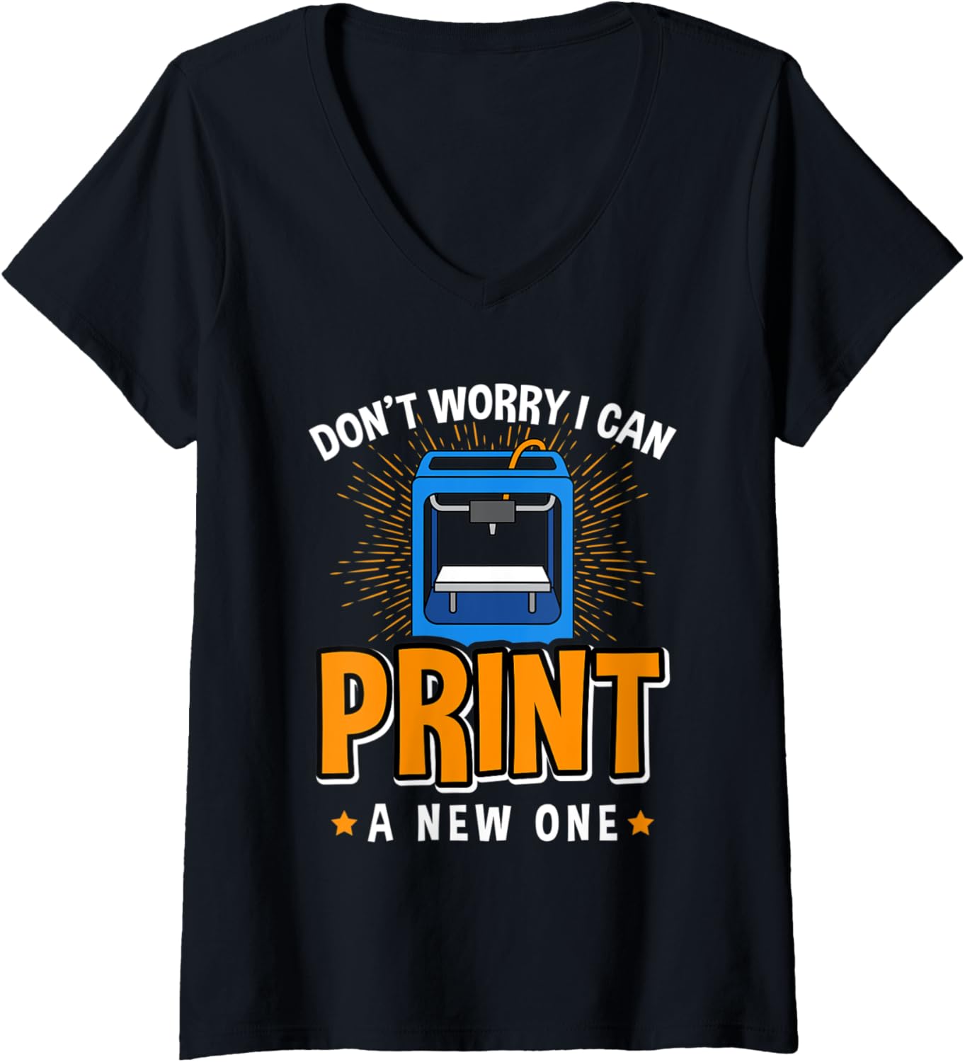 Womens Dont Worry I Can Print A New One 3D Printer Design