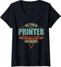 Womens Funny Quote For Retired Printer V Neck