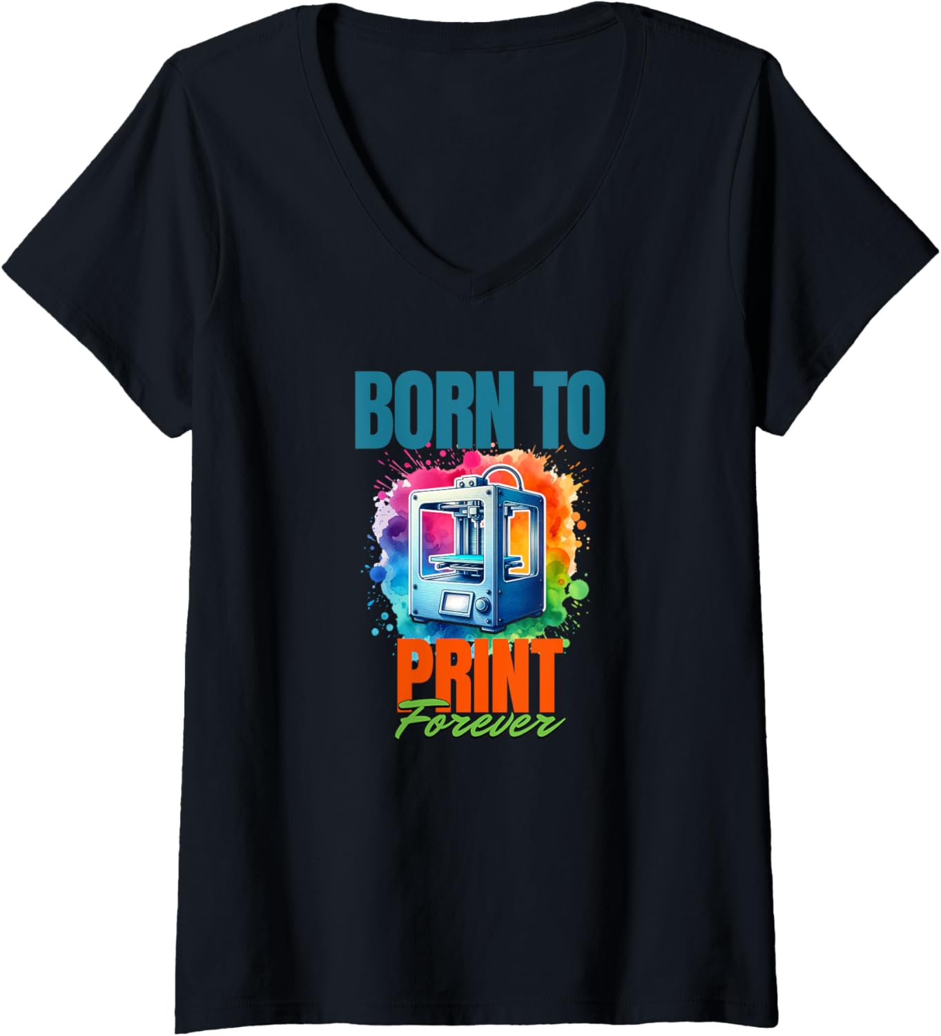 Womens Born To Print Motif 3D Printers Enthusiasts V Neck
