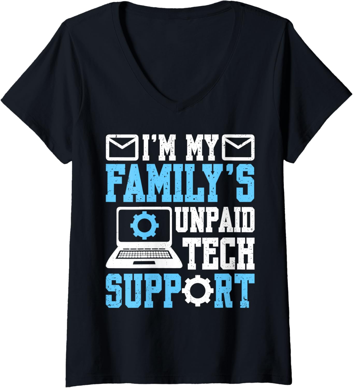 Womens Funny Im My Familys Unpaid Tech Support Humor Engineer V Neck