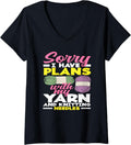 Womens Knitting Sorry I Have Plans With My Yarn Needles Knitting V-Neck