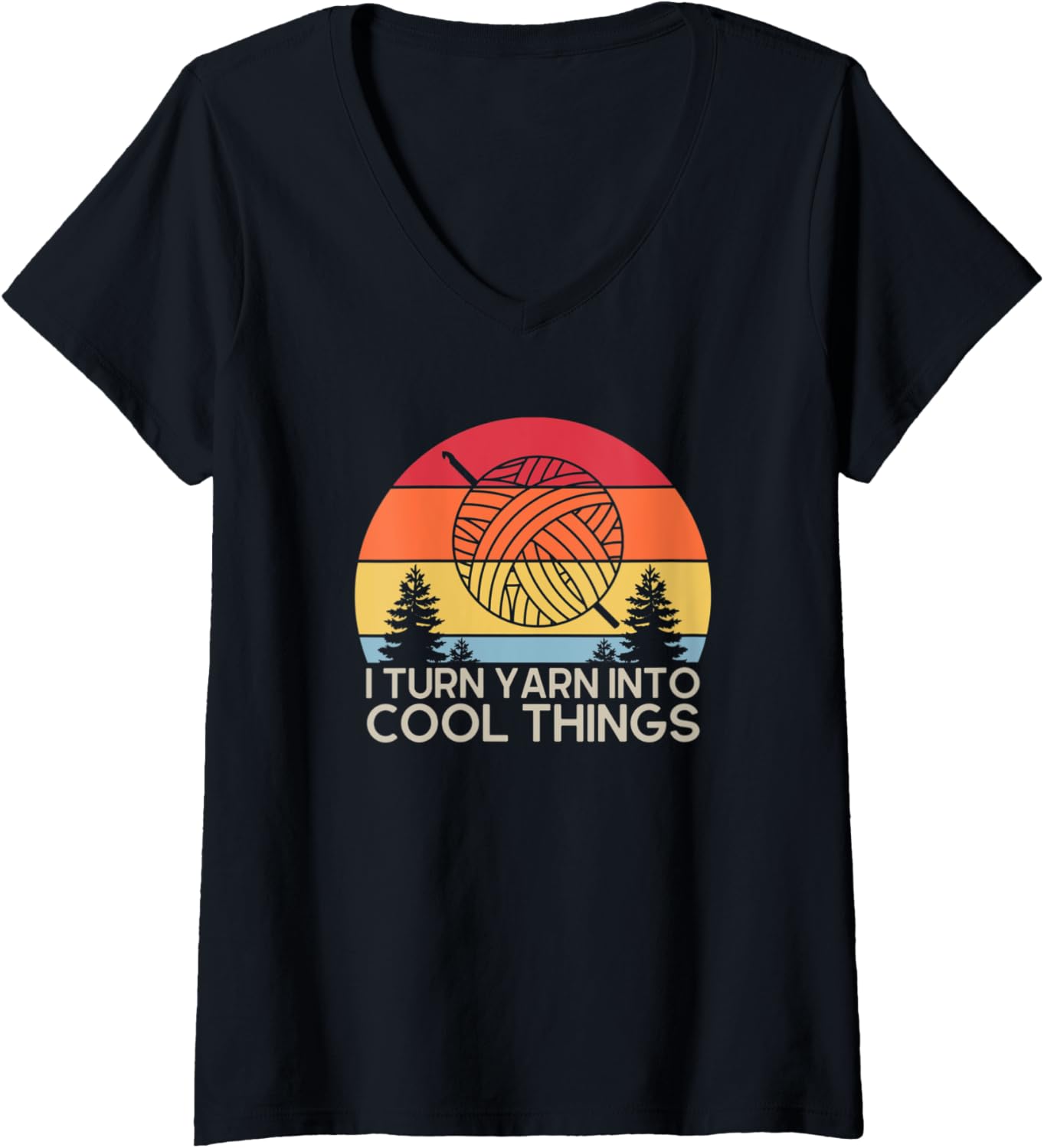 Womens I Turn Yarn Into Cool Things Funny Crochet Yarn Gift V-Neck
