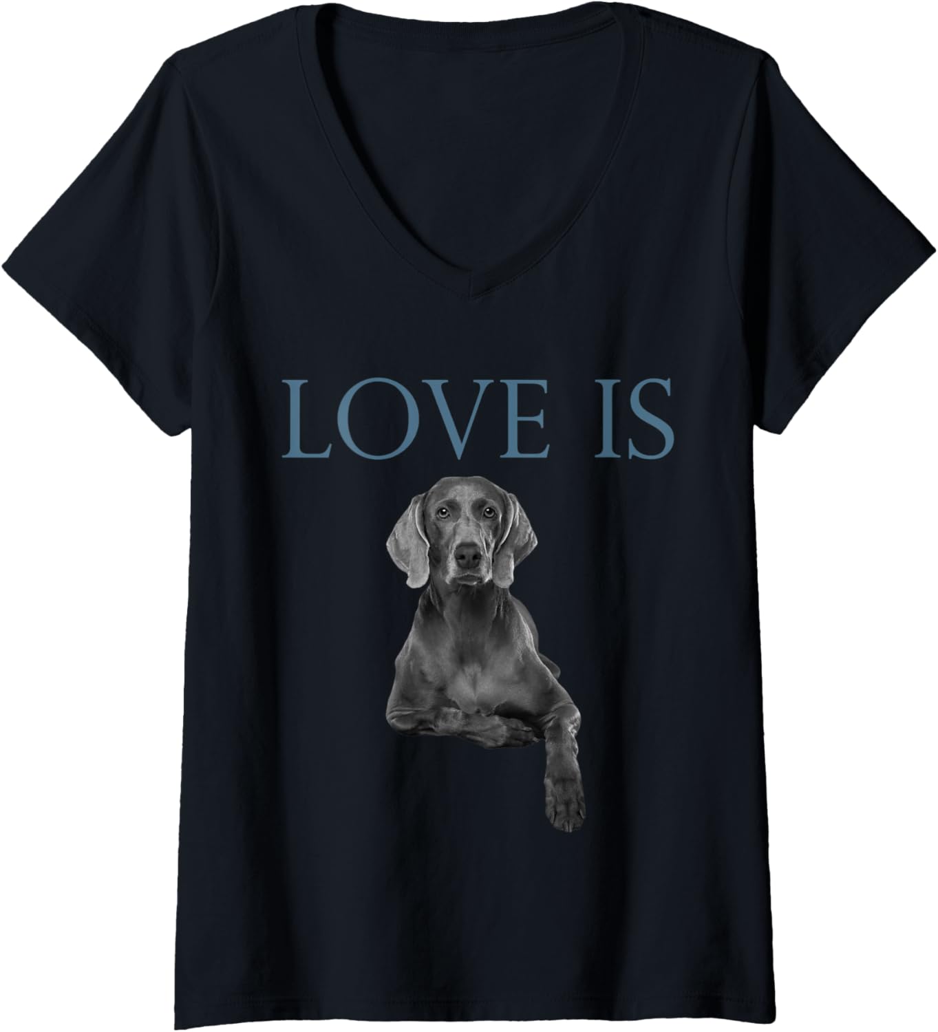 Womens Love Is Weimaraner V Neck