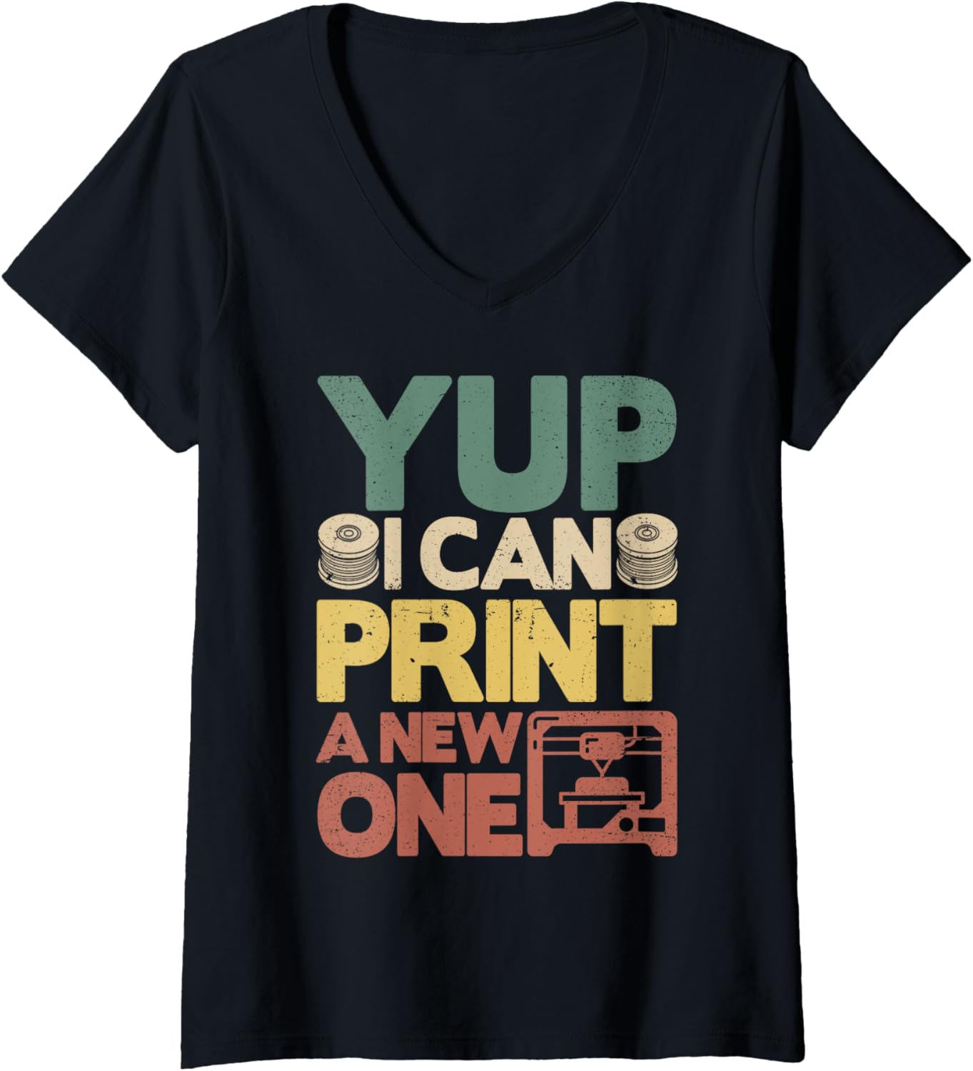 Womens Yup I Can Print A New One 3D Printing Funny 3D