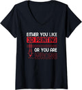 Womens Either You Like 3D Printer Or Wrong 3D Printing V Neck