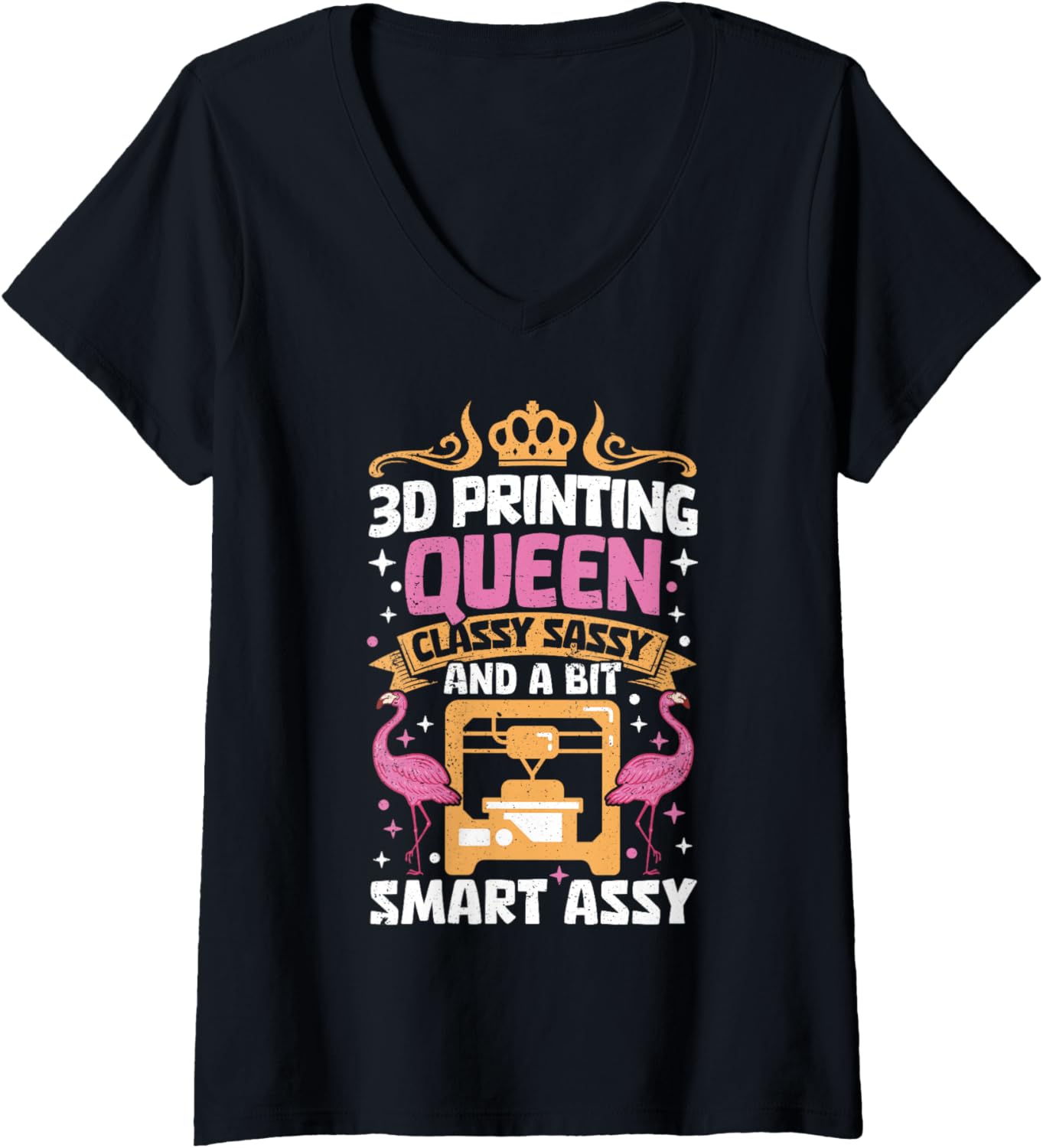 Womens 3D Printing Queen Classy Sassy 3D Printer Women 3D Printing V