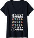 Womens Its Not Hoarding If Its Filaments 3D Printer V Neck
