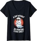 Womens A Day Without 3D Printing Is Boo Sheet Halloween V Neck