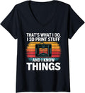 Womens I 3D Print Stuff I Know Things Funny 3D Printer Owner