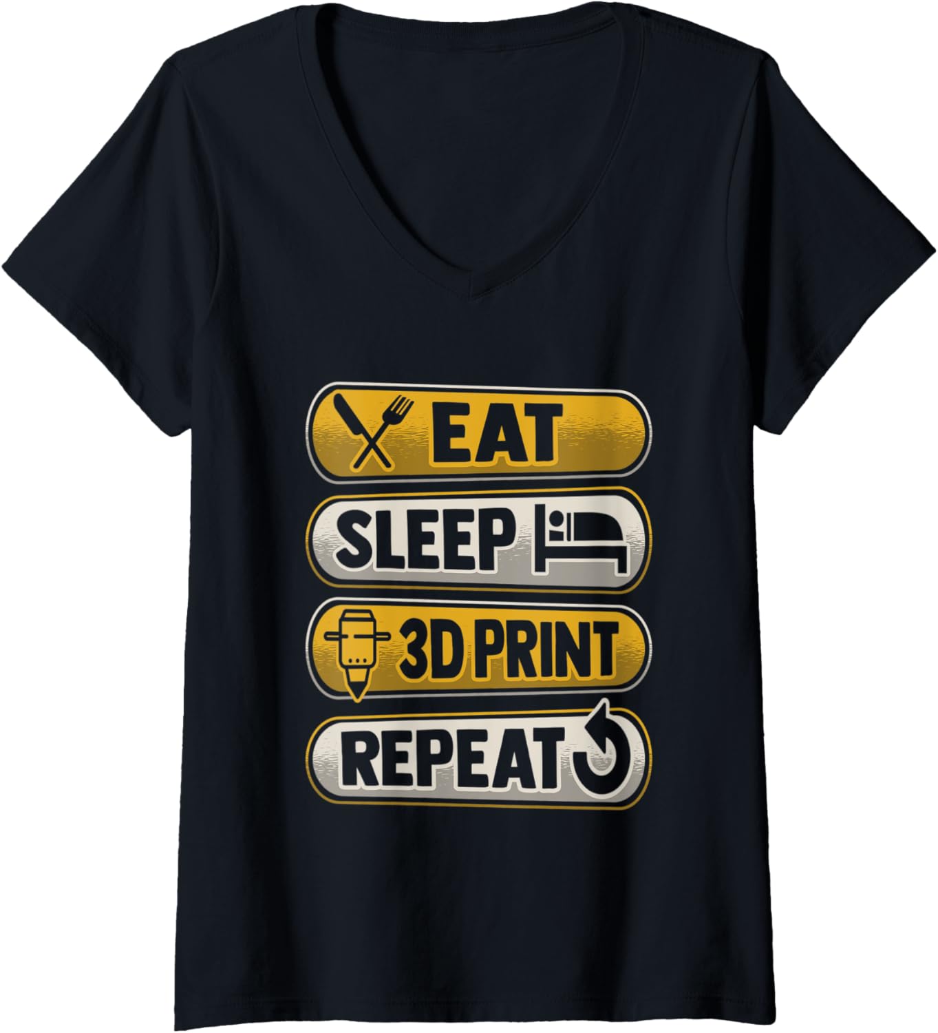 Womens Eat Sleep 3D Print Repeat Design A 3D Printer Fan V