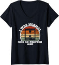 Womens Funny Sarcastic 3D Printer Saying 3D Printing V Neck