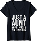 Womens Just A Aunt Who Trusts No Printer V Neck