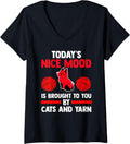 Womens today's nice mood is brought to you by cats and yarn cat V-Neck