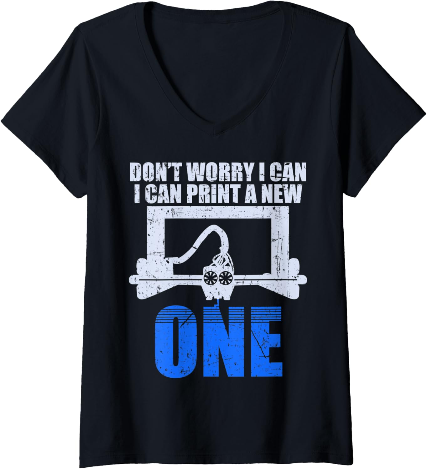 Womens Printing Engineer 3D Drucker Dont Worry I Can Print A New