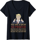 Womens Trump You Are A Great 3D Printer V Neck