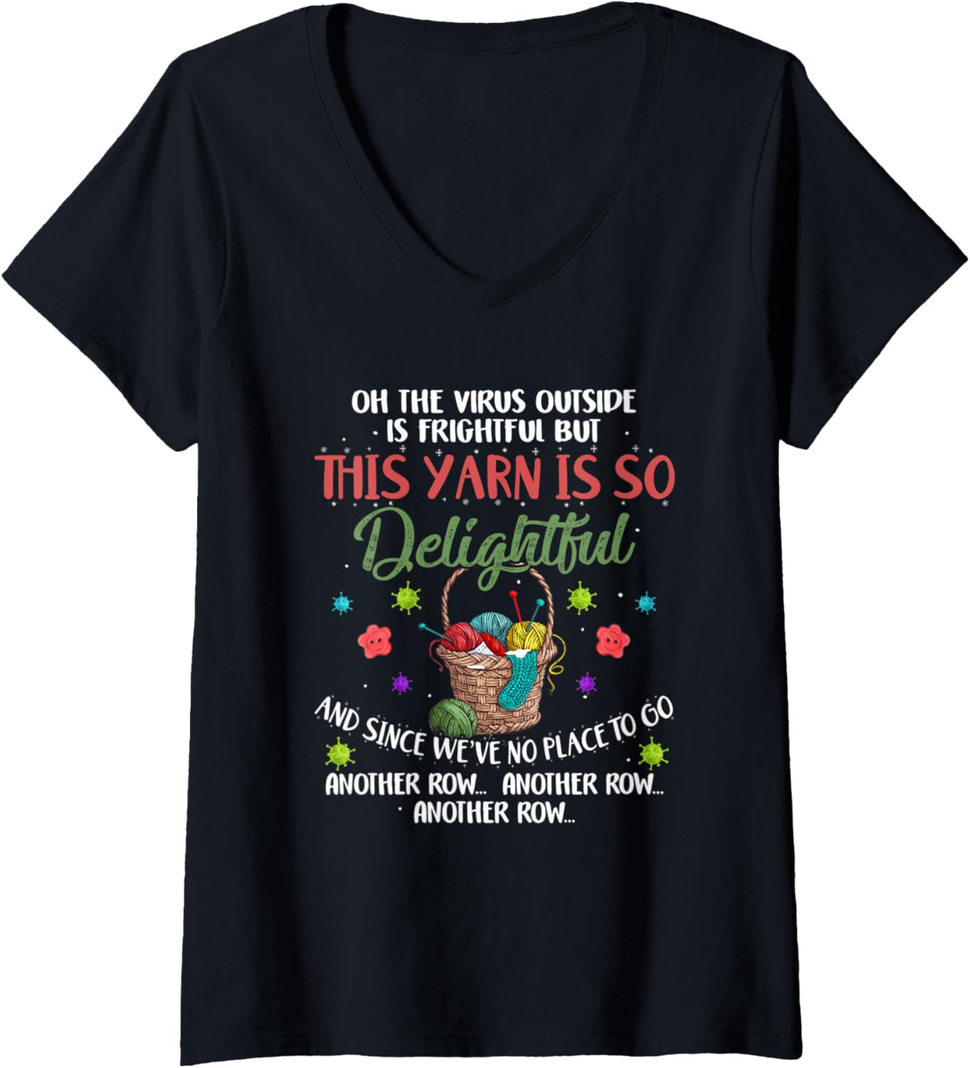 Womens Oh The Virus Outside Is Frightful But This Yarn Delightful V-Neck