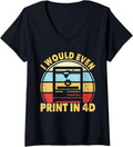 Womens I Would Even Print In 4D 3D Printer Retro 3D Printing