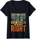 Womens Furniture Maker Design | I´m always right | Furniture Maker V-Neck