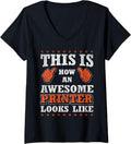 Funny Profession Quote Awesome Printer V Neck
