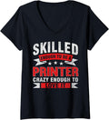Womens Funny Profession Quote Skilled Printer V Neck