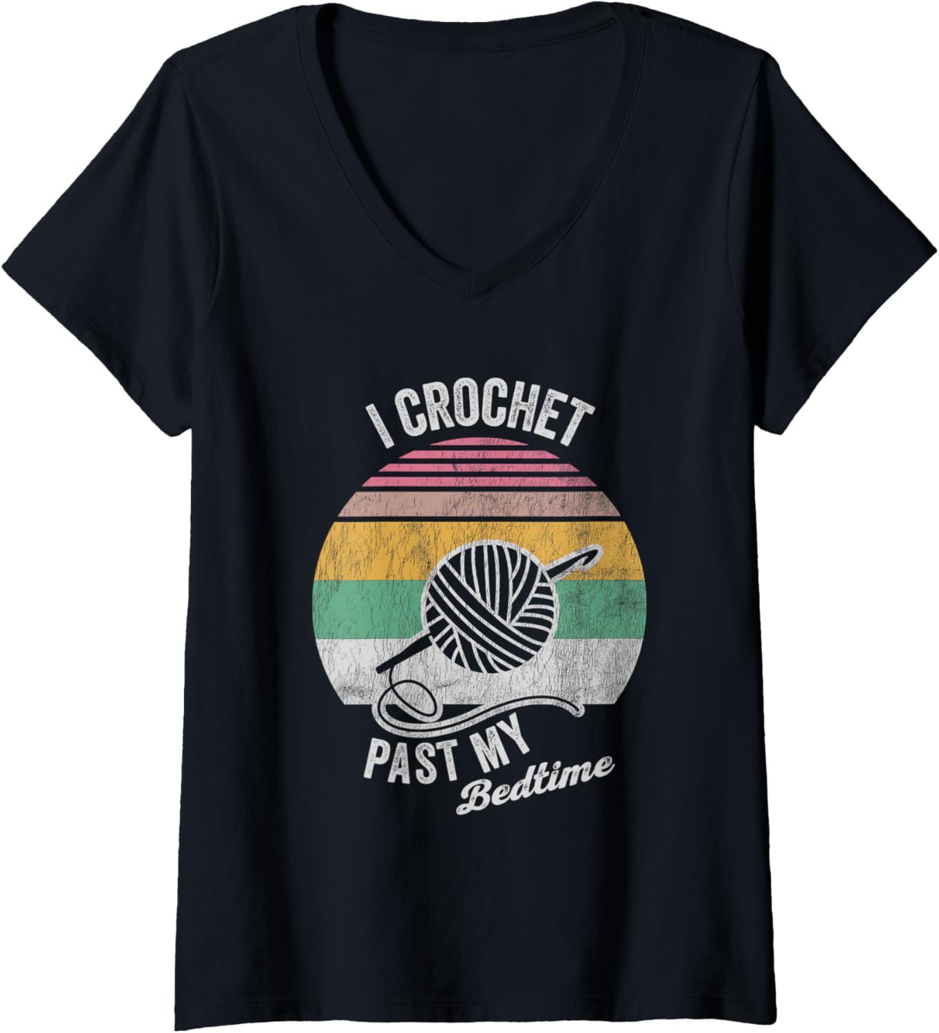 Womens I Crochet Past My Bedtime Yarn Lovers Humor V-Neck