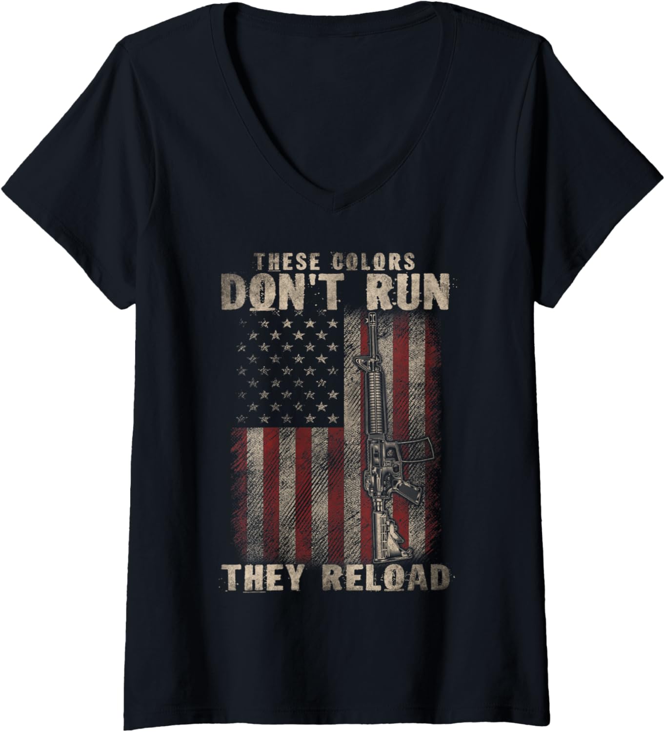 Womens These Colors Dont Run They Reload Guns With Usa Flag Tee V Neck