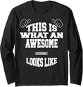 Printer What An Awesome Job Long Sleeve