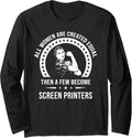 Screen Printer Shirts Women Screen Printer Long Sleeve