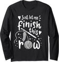 Knitting Crocheting Yarn Funny Long Sleeve