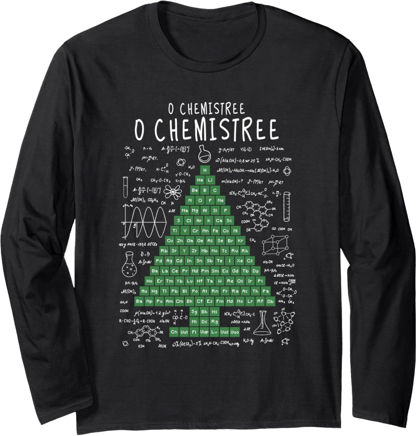 O Chemistree Funny Periodic Table Chemistry Christmas Tree Long Sleeve