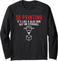 Like Glue Gun On Steroids 3D Printer 3D Printing Long Sleeve