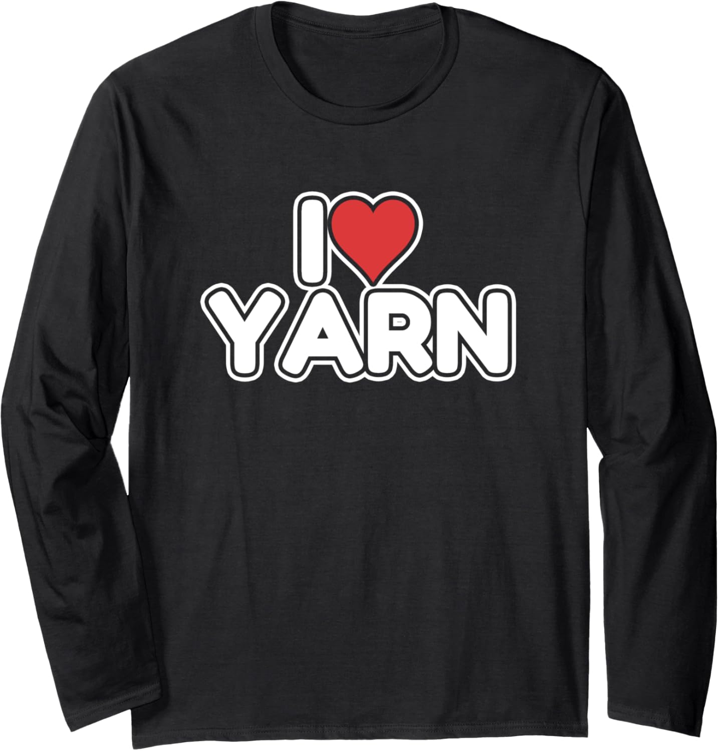 I Love Yarn Long Sleeve