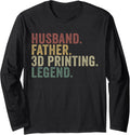 Husband Father 3D Printing Legend Funny 3D Printer Long Sleeve