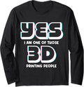 Print 3D Printing Funny 3D Printer Enthusiasts Nerds Long Sleeve