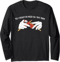Yes I Really Do Need All This Yarn Knitting Long Sleeve