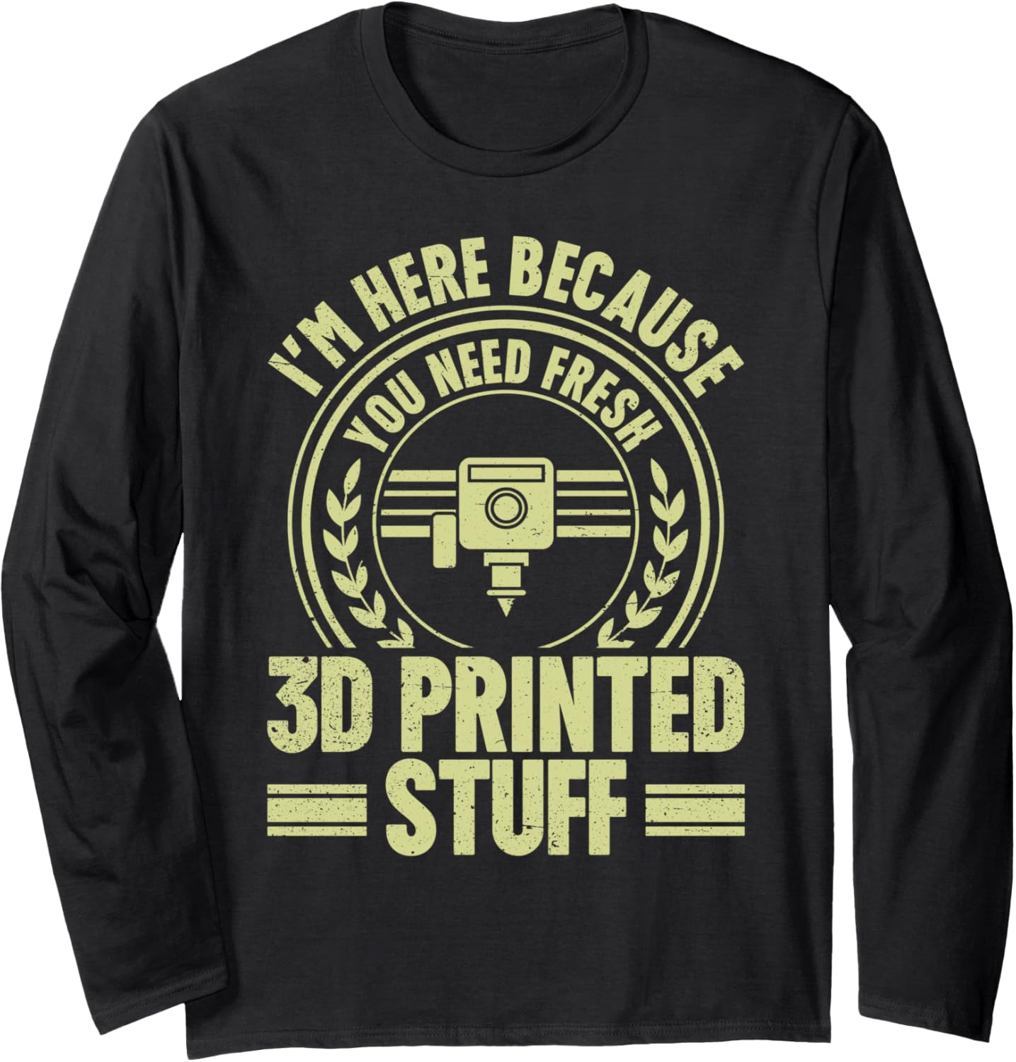 Im Here Because You Need Fresh 3D Printed Stuff 3D Printing Long