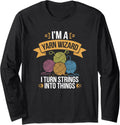 Knitting Humor for Women Yarn Crafters Long Sleeve