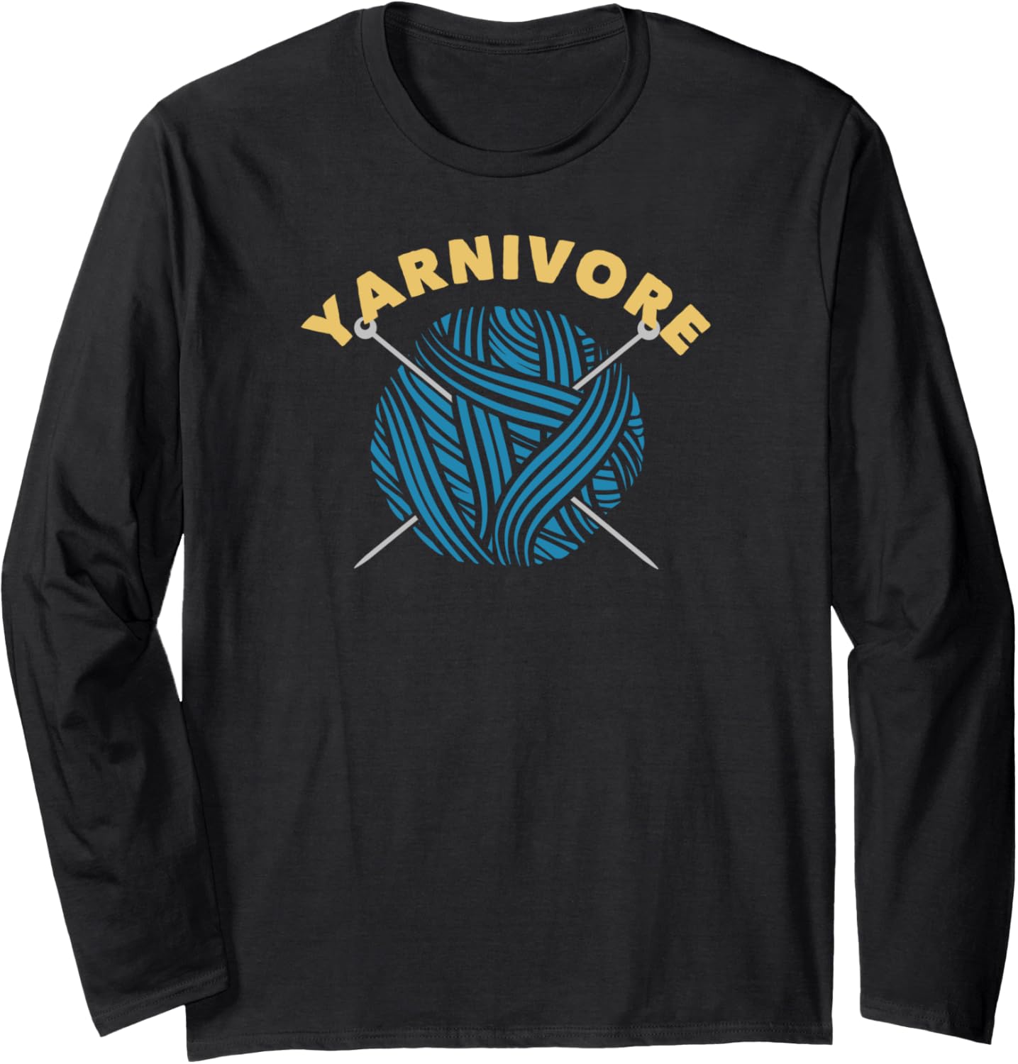 Knitting Crocheting Yarnivore Yarn Lover Funny Gift Long Sleeve
