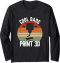 Cool Dads Print 3D Funny 3D Printing Printer Filament Long Sleeve