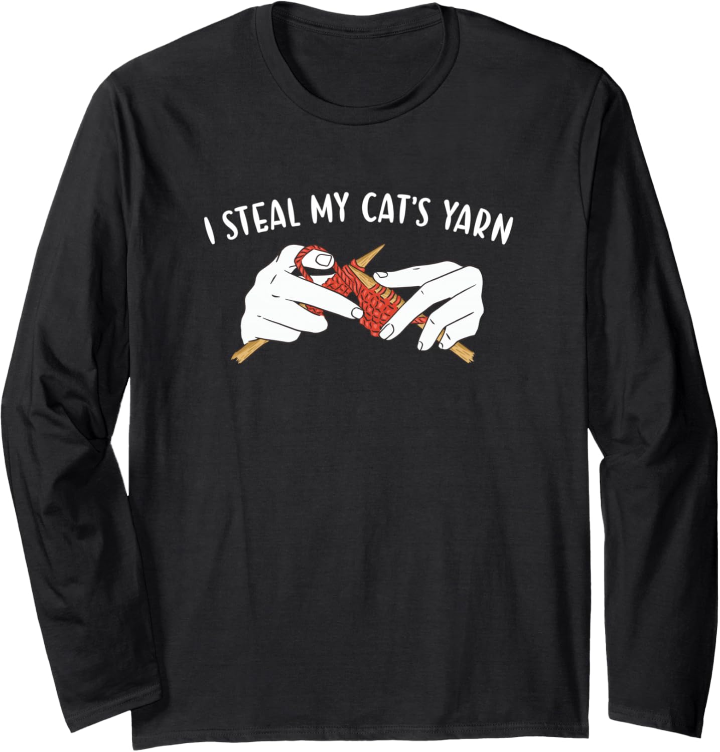 I Steal My Cat's Yarn Knitting Long Sleeve