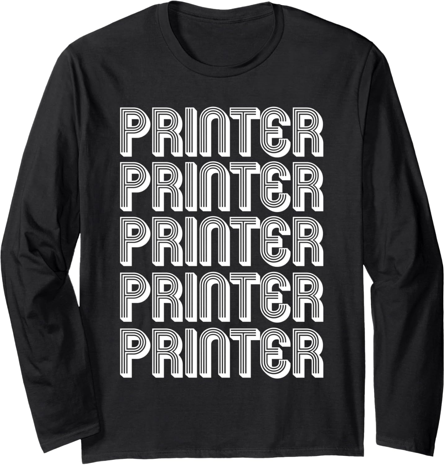Professional Printer Long Sleeve