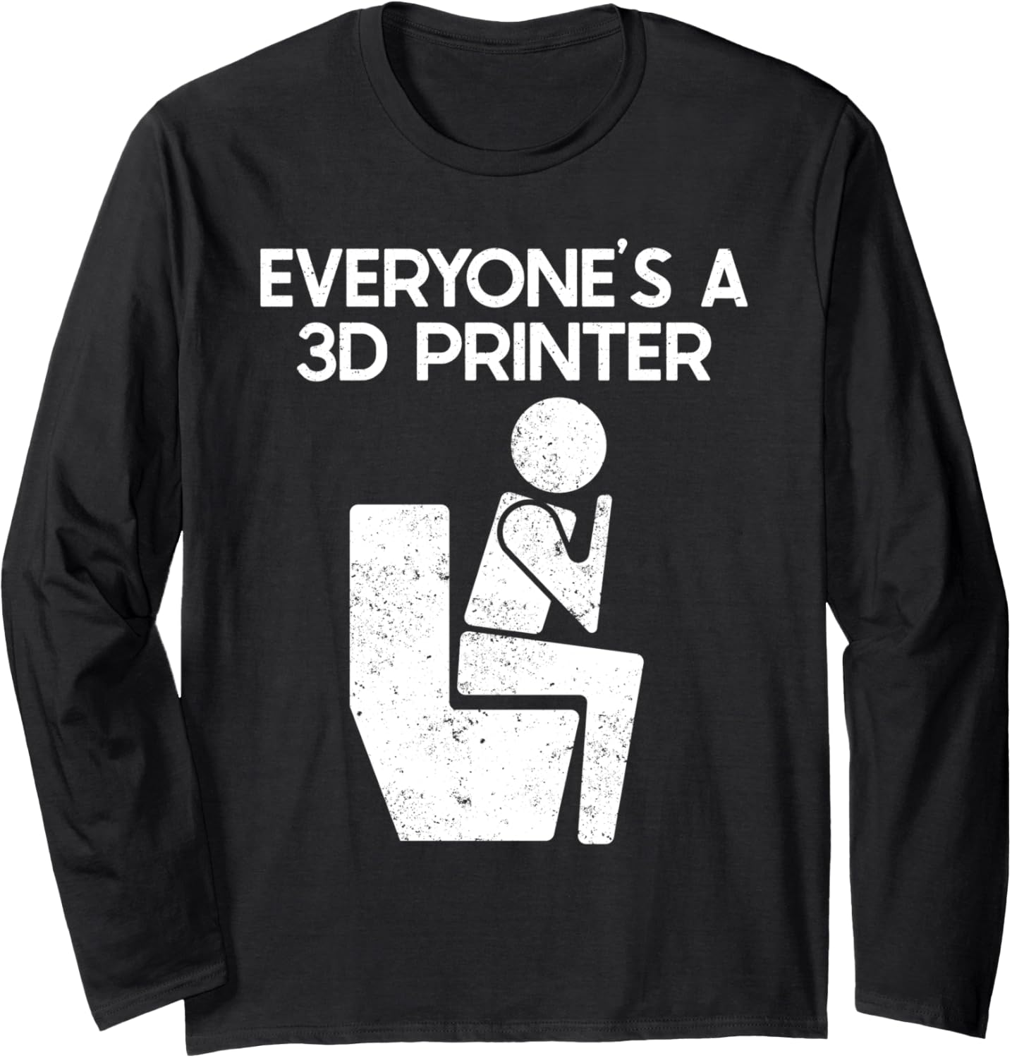 Funny 3D Printer Joke 3D Printing Poop Humor Filament Gag Long Sleeve