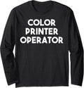 Color Printer Operator Long Sleeve
