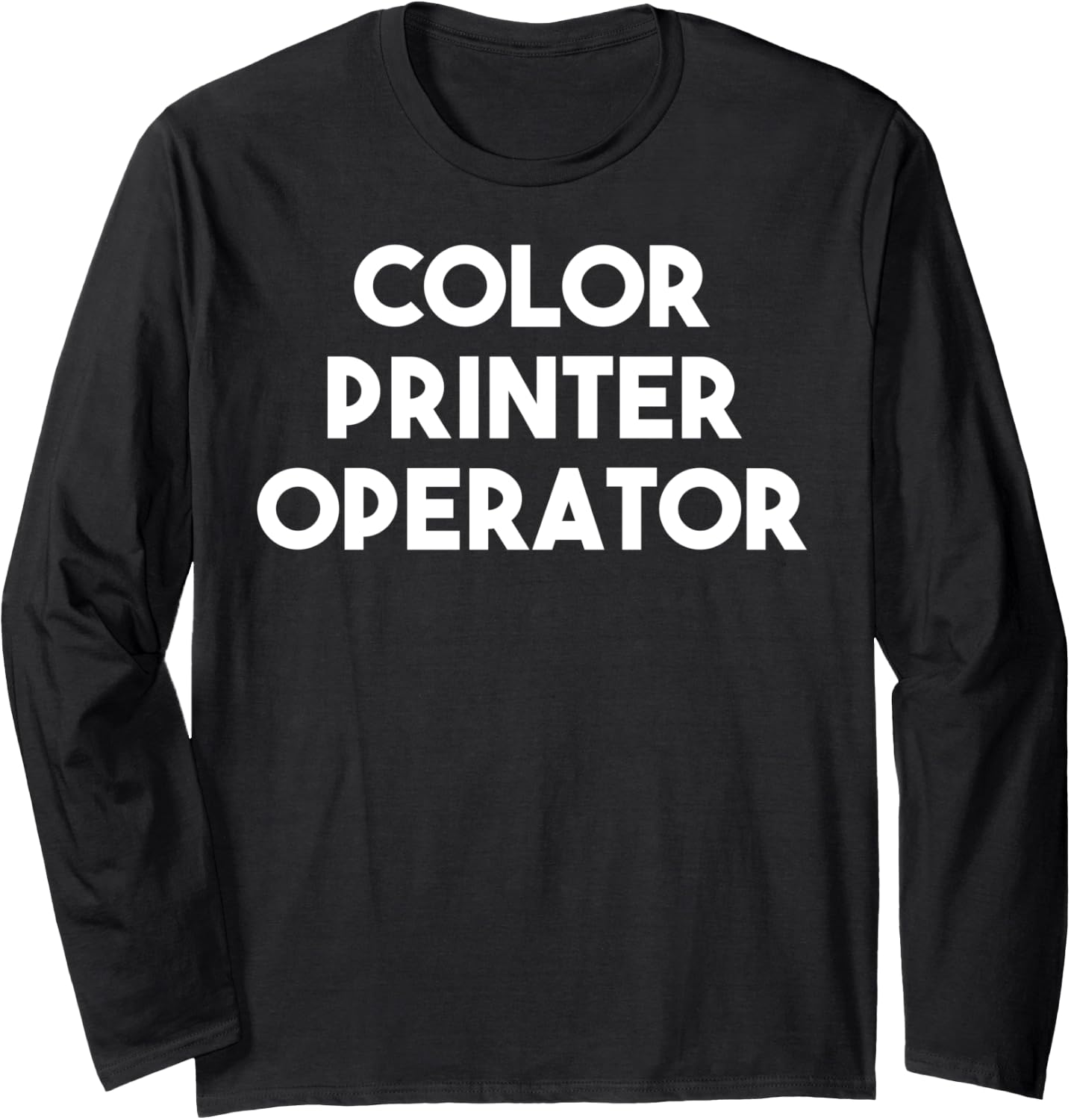 Color Printer Operator Long Sleeve