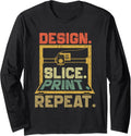 3D Printing 3D Printer Retro Design Slice Print Repeat Long Sleeve