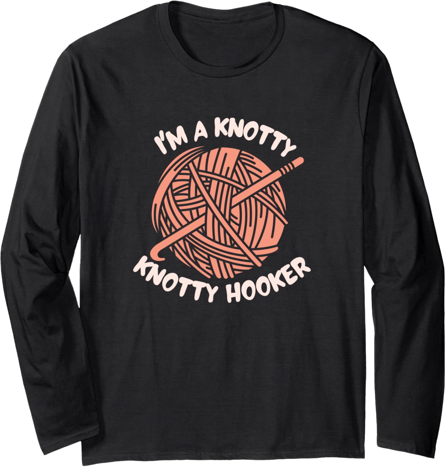 Funny Crochet Needle and Yarn Crocheting Long Sleeve