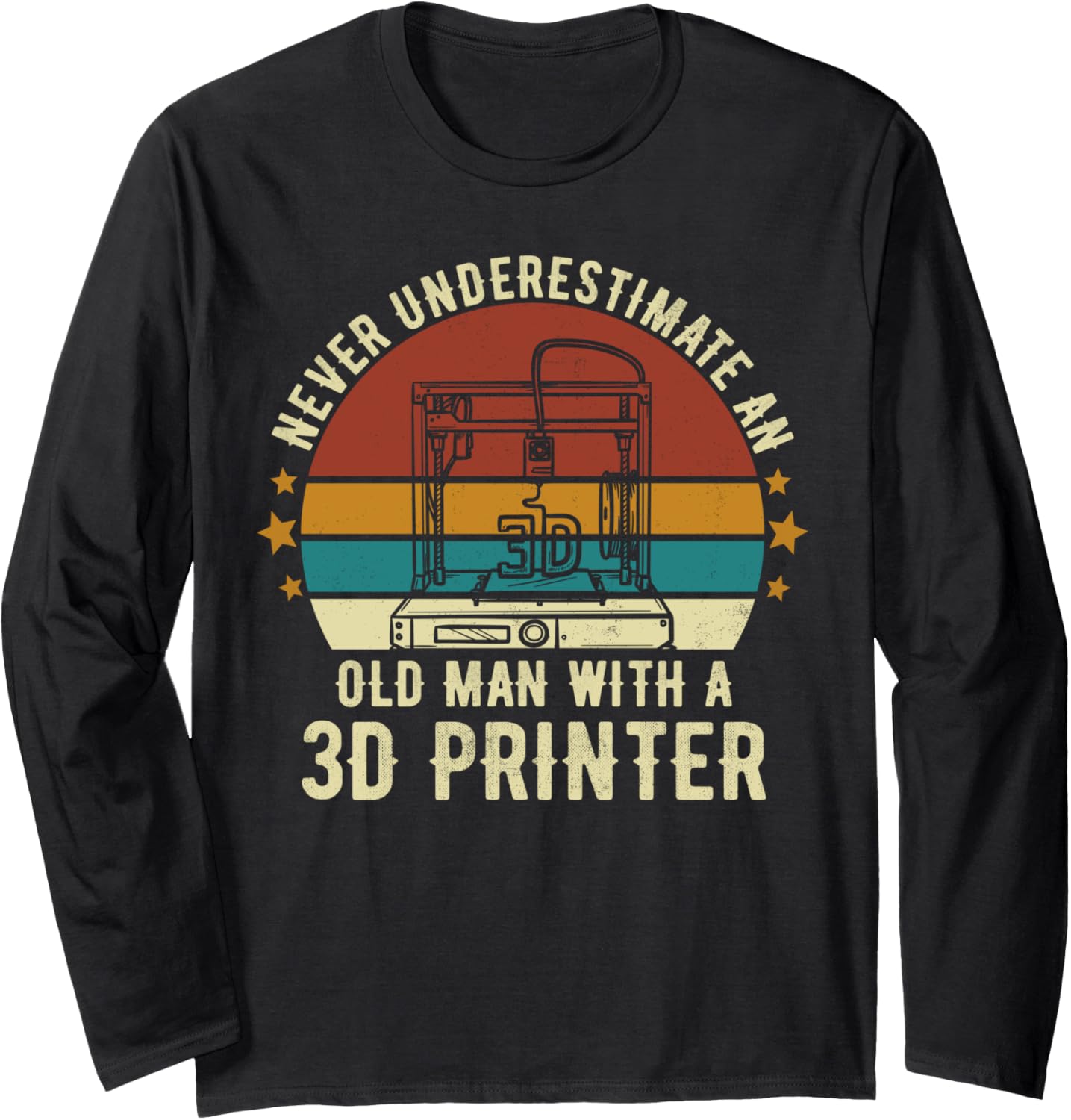 Old Man With A 3D Printer Sarcastic Funny 3D Printing Long Sleeve