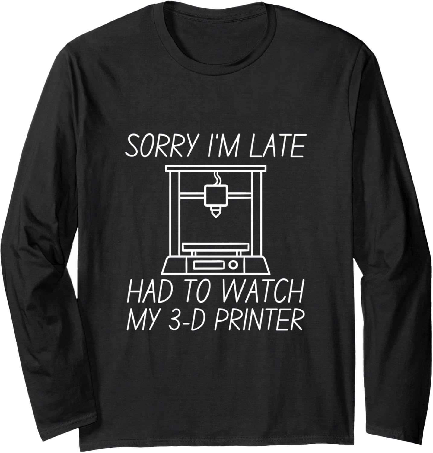 Funny 3D Printer Lovers 3D Printing Printer Long Sleeve